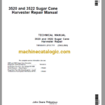 John Deere 3520 and 3522 Sugar Cane Harvester Repair Technical Manual (TM100419)
