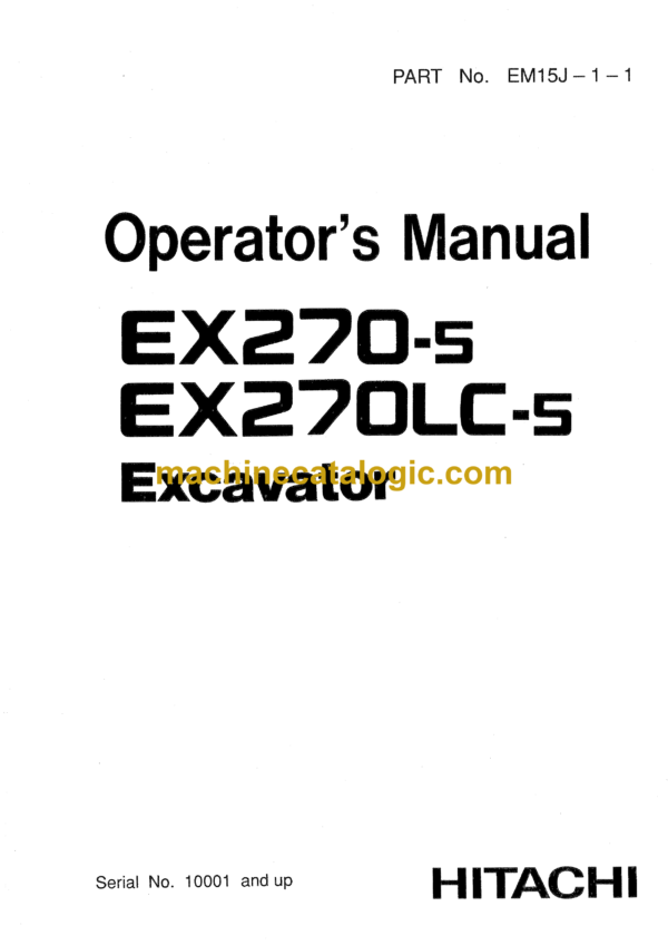 Hitachi EX270-5,EX270LC-5 Excavator Operator's Manual (EM15J-1-1)