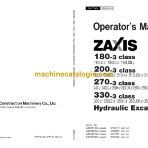 Hitachi ZX180-3class, ZX200-3class, ZX270-3class, ZX330-3class Hydraulic Excavator Operator's Manual (EM1U1-2-2, EM1U1-2-3)