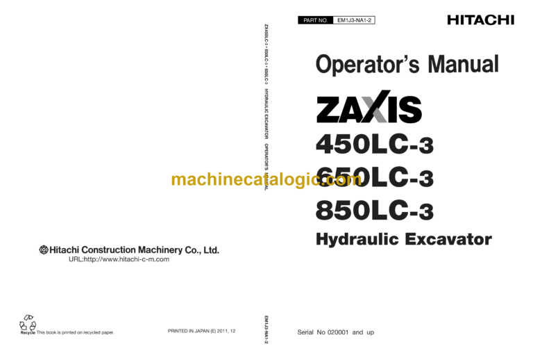 Hitachi ZX450LC-3, ZX650LC-3, ZX850LC-3 Hydraulic Excavator Operator's Manual (EM1J3-NA1-2, EM1J3-NA1-3)