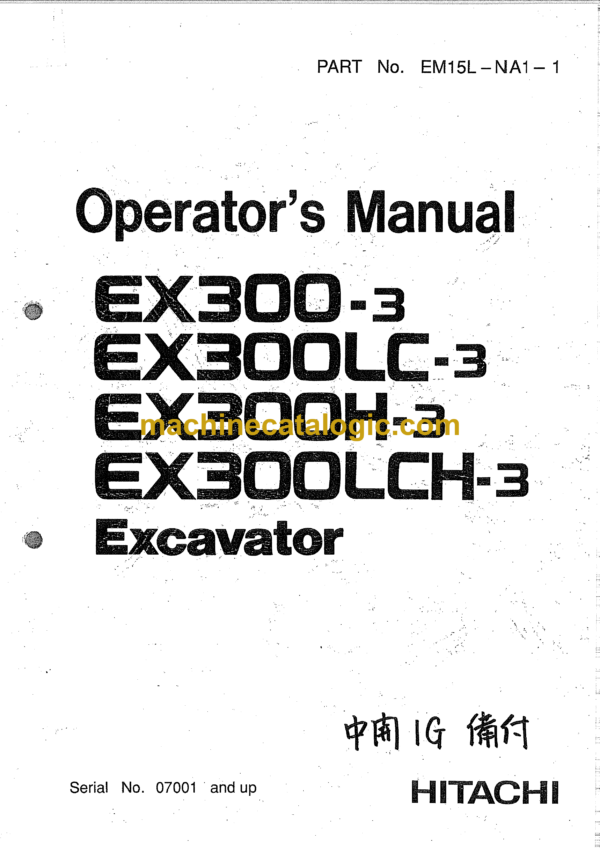 Hitachi EX300-3,EX300LC-3,EX300H-3,EX300LCH-3 Excavator Operator's Manual (EM15L-NA1-1, EM15L-NA1-2)