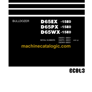 Komatsu D65EX-15E0, D65PX-15E0, D65WX-15E0 Bulldozer Shop Manual (SEN00046-11)