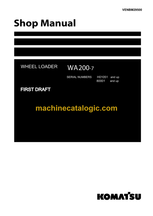 Komatsu WA200-7 Wheel Loader Shop Manual (VENBM29500)