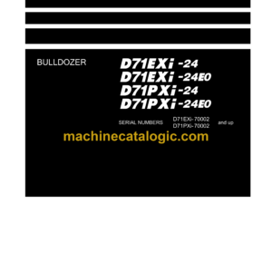 Komatsu D71EXi-24 D71EXi-24E0 D71PXi-24 D71PXi-24E0 Bulldozer Shop Manual (EENBM00400)