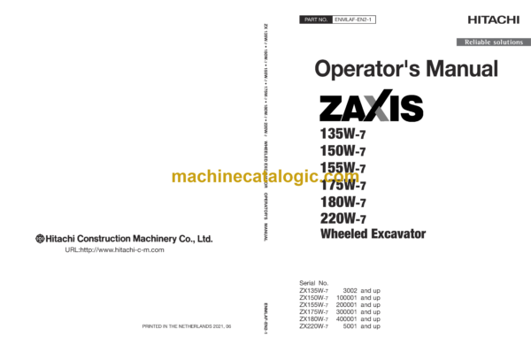 Hitachi ZX135W-7, ZX150W-7, ZX155W-7, ZX175W-7, ZX180W-7, ZX220W-7 Wheeled Excavator Operator's Manual (ENMLAF-EN2-1, ENMLAF-EN2-4)