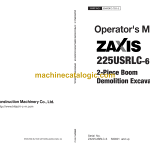 Hitachi ZX225USRLC-6 2-Piece Boom Demolition Excavator Operator's Manual (ENMDFC-TB1-1, ENMDFC-TB1-2)