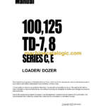 Komatsu 100,125 TD-7, 8 SERIES C, E Loader Dozer Shop Manual (ISS-1543)