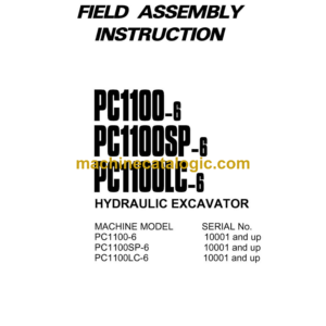 Komatsu PC1100-6 PC1100SP-6 PC1100LC-6 Hydraulic Excavator Field Assembly Instruction (SEAW001101)