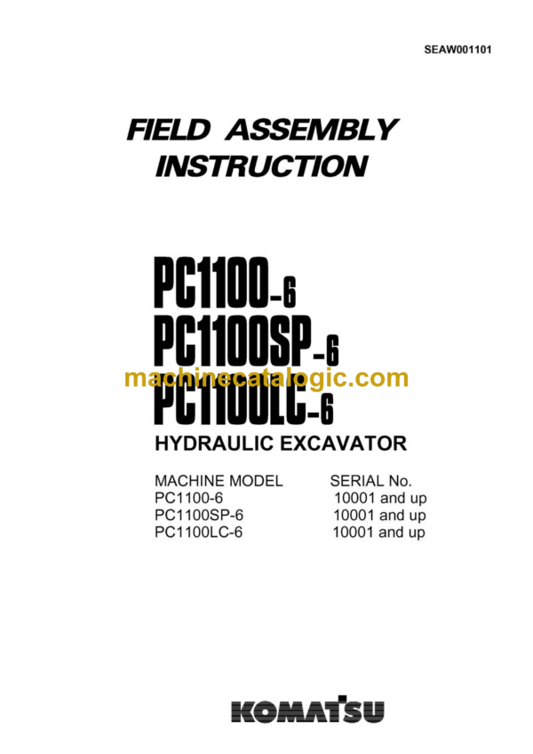 Komatsu PC1100-6 PC1100SP-6 PC1100LC-6 Hydraulic Excavator Field Assembly Instruction (SEAW001101)