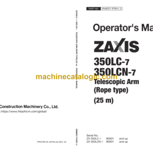 Hitachi ZX350LC-7, ZX350LCN-7 Telescopic Arm (Rope type) 25m and 30m Excavator Operator's Manual (ENMDD7-RTBH1-3, ENMDD7-RTOP1-3)