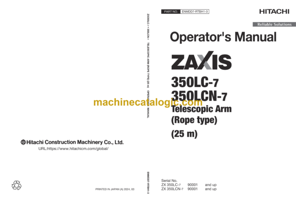 Hitachi ZX350LC-7, ZX350LCN-7 Telescopic Arm (Rope type) 25m and 30m Excavator Operator's Manual (ENMDD7-RTBH1-3, ENMDD7-RTOP1-3)