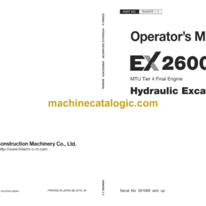 Hitachi EX2600-7B MTU Tier 4 Final Engine Hydraulic Excavator Operator’s Manual (ENMKEE-1-2, ENMKEE-1-3)