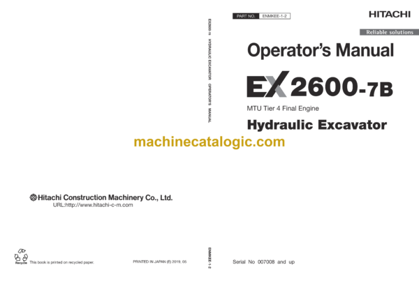 Hitachi EX2600-7B MTU Tier 4 Final Engine Hydraulic Excavator Operator’s Manual (ENMKEE-1-2, ENMKEE-1-3)