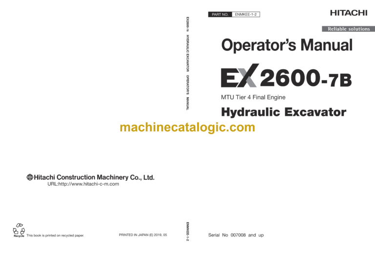 Hitachi EX2600-7B MTU Tier 4 Final Engine Hydraulic Excavator Operator’s Manual (ENMKEE-1-2, ENMKEE-1-3)