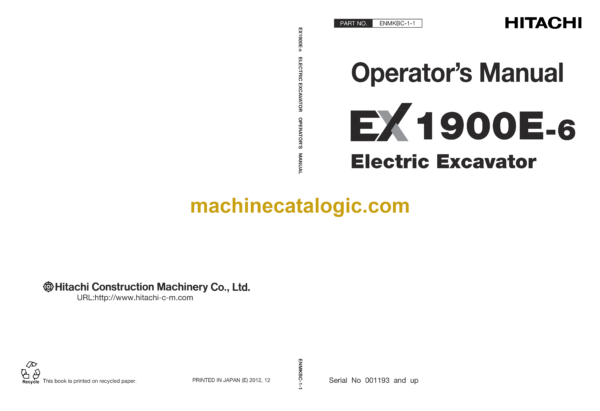 Hitachi EX1900E-6 Electric Excavator Operator’s Manual (ENMKBC-1-1, ENMKBC-1-2, ENMKBC-1-3, ENMKBC-1-4)