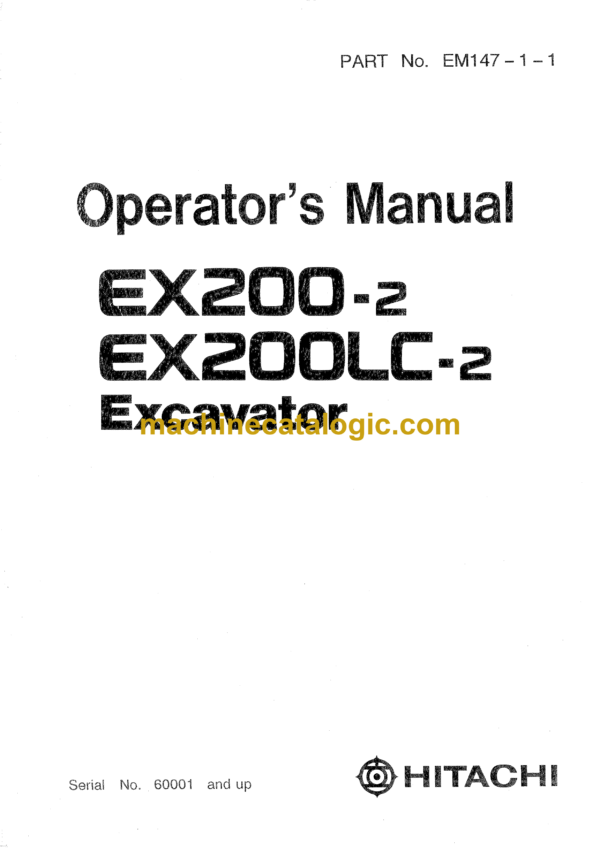 Hitachi EX200-2,EX200LC-2 Hydraulic Excavator Operator's Manual (EM147-1-1, EM147-1-2, EM147-1-3)