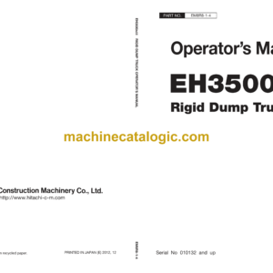 Hitachi EH3500AC-2 Rigid Dump Truck Operator’s Manual (EM8R8-1-4)