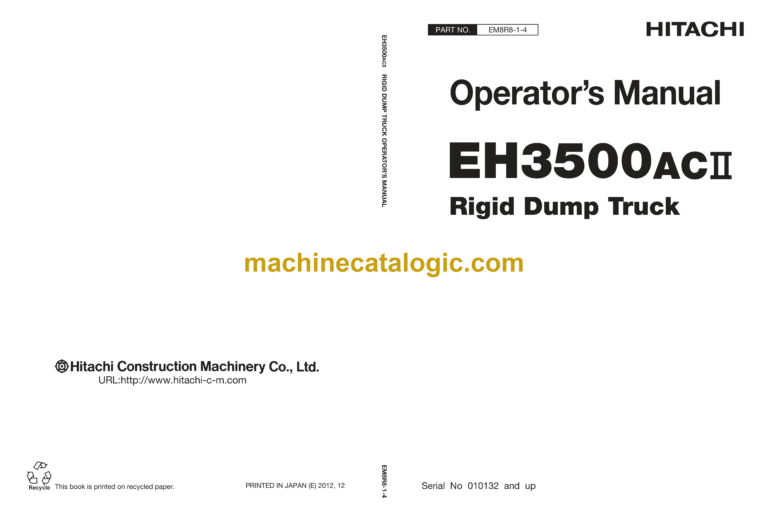 Hitachi EH3500AC-2 Rigid Dump Truck Operator’s Manual (EM8R8-1-4)