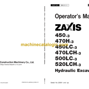 Hitachi ZX450-3, ZX450LC-3, ZX470H-3, ZX470LCH-3, ZX500LC-3, ZX520LCH-3 Excavator Operator's Manual (EM1J1-1-1, ISM1J1-1-1)