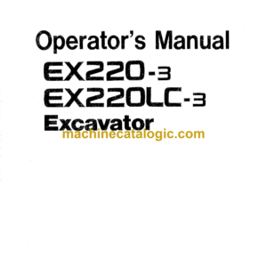 Hitachi EX220-3,EX220LC-3 Excavator Operator's Manual (EM15D-NA1-1)