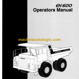 Hitachi EH600 (353TD) Dump Truck Operator's manual (10173)