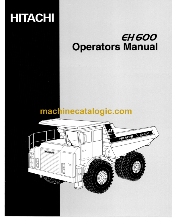 Hitachi EH600 (353TD) Dump Truck Operator's manual (10173)