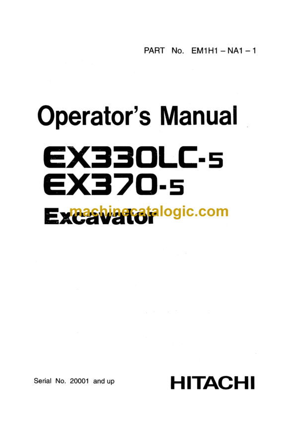 Hitachi EX330LC-5, EX370-5 Excavator Operator's Manual (EM1H1-NA1-1)