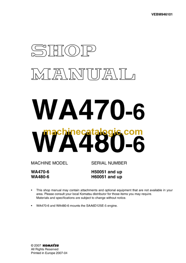 Komatsu WA470-6, WA480-6 Wheel Loader Shop Manual (VEBM946101)