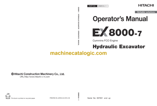 Hitachi EX8000-7 Cummins FCO Engine Hydraulic Excavator Operator’s Manual (ENMKHA-1-1, ENMKHA-1-2)