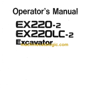 Hitachi EX220-2,EX220LC-2 Excavator Operator's Manual (EM15B-1-1, EM15B-1-2, EM15B-1-3)