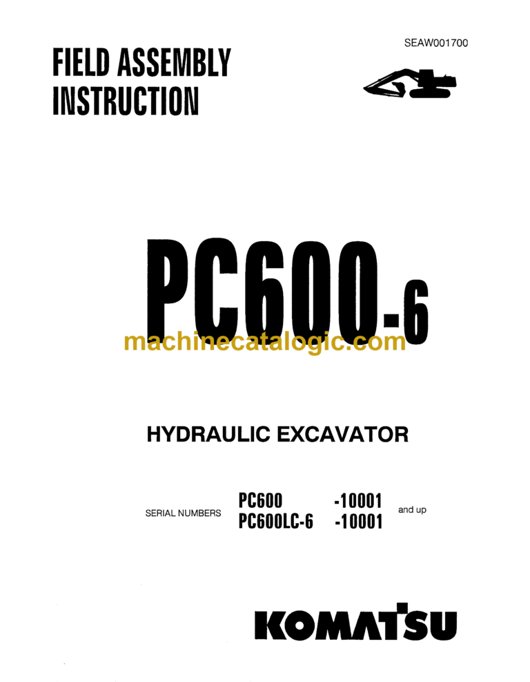 Komatsu PC600-6 Hydraulic Excavator Field Assembly Instruction (SEAW001700)
