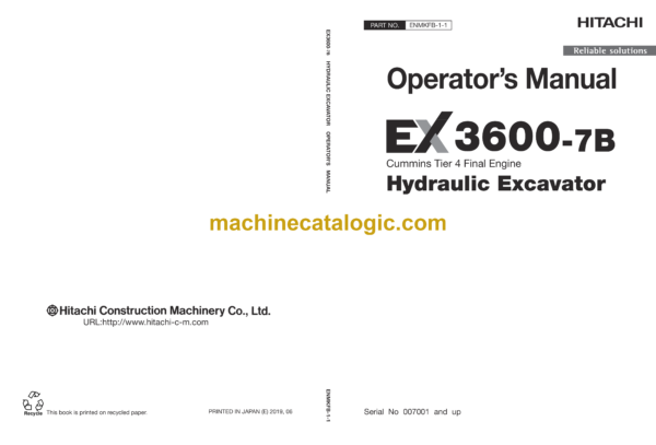 Hitachi EX3600-7B Cummins Tier 4 Final Engine Hydraulic Excavator Operator’s Manual (ENMKFB-1-1, ENMKFB-1-2, ENMKFB-1-3)