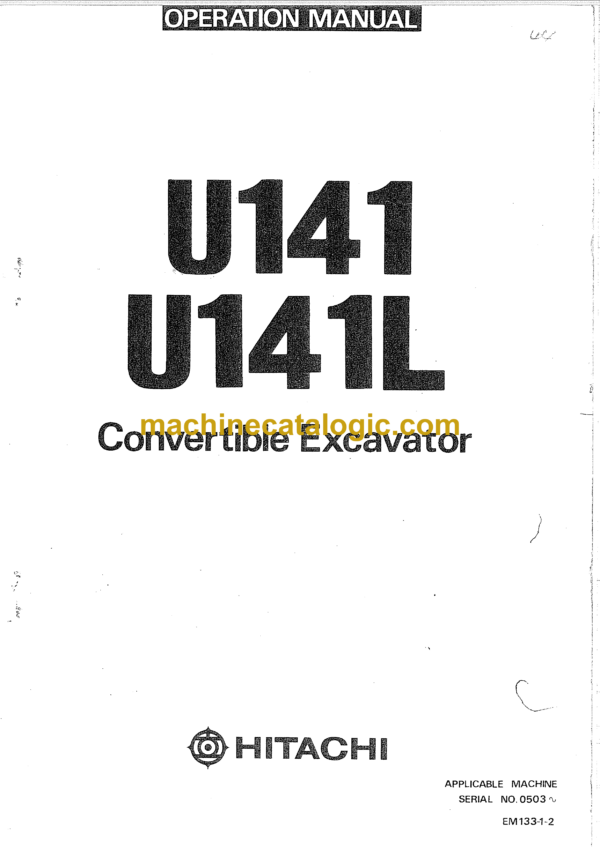 Hitachi UH141,UH141L Hydraulic Excavator Operator's Manual (EM133-1-2)