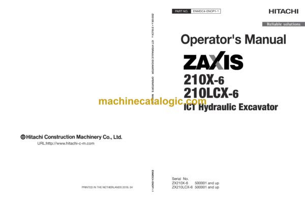 Hitachi ZX210X-6, ZX210LCX-6 ICT Hydraulic Excavator Operator's Manual (ENMDC4-ENOP1-1)