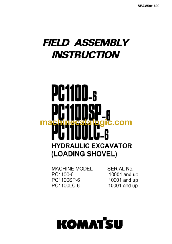 Komatsu PC1100-6 PC1100SP-6 PC1100LC-6 Hydraulic Excavator Field Assembly Instruction (SEAW001600)