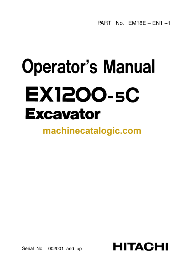 Hitachi EX1200-5C Excavator Operator's Manual (EM18E-EN1-1)