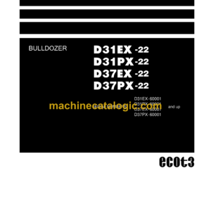 Komatsu D31EX-22, D31PX-22, D37EX-22, D37PX-22 Bulldozer Shop Manual (SEN04343-12)