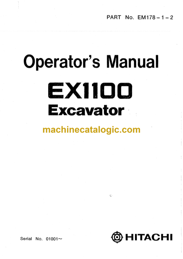 Hitachi EX1100 Hydraulic Excavator Operator's Manual (EM178-1-2 to EM178-1-8)