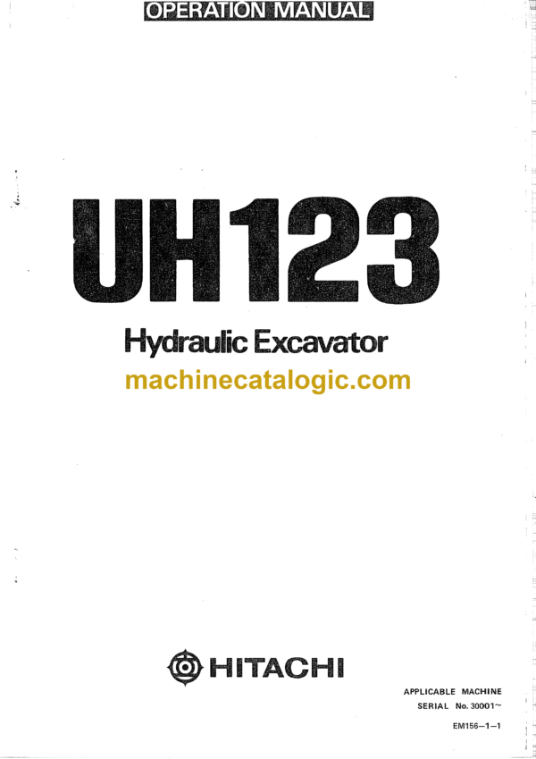 Hitachi UH123 Hydraulic Excavator Operator's Manual (EM156-1-1, EM156-1-2)