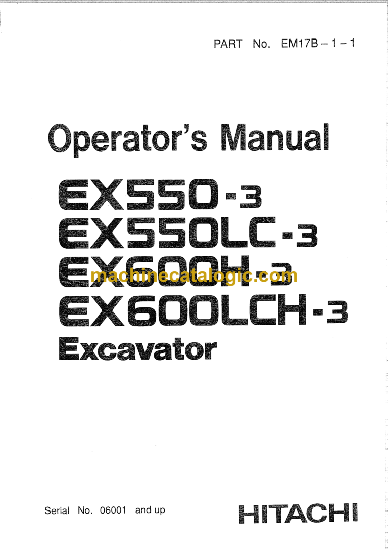 Hitachi EX550-3, EX550LC-3, EX600H-3, EX600LCH-3 Excavator Operator's Manual (EM17B-1-1)