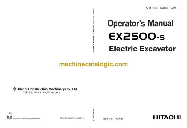 Hitachi EX2500-5 Electric Excavator Operators Manual (EM186-OP6-1, EM186-OP4-2, EM186-OP7-1, EM186-OP9-1)