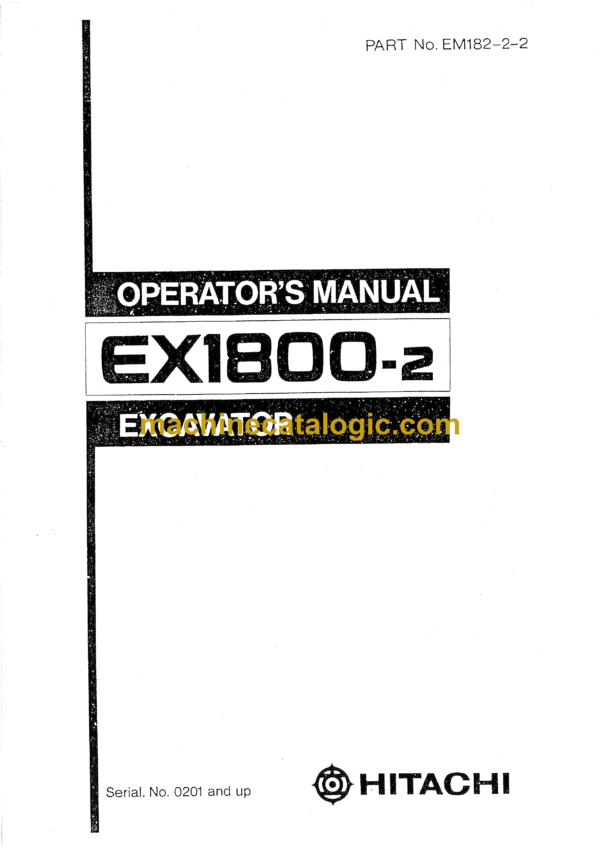 Hitachi EX1800-3 Excavator Operator's Manual (EM182-2-2, EM182-1-1, EM182-1-2)