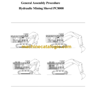 Komatsu PC8000 Hydraulic Excavator General Assembly Procedure Shop Manual