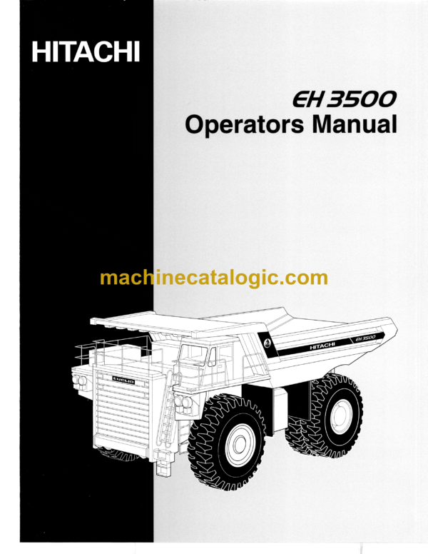 Hitachi EH3500 (341SD-342SD) Dump Truck Operator's Manual (10204ENG) 