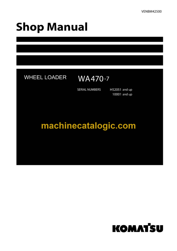 Komatsu WA470-7 Wheel Loader Shop Manual (VENBM42500)