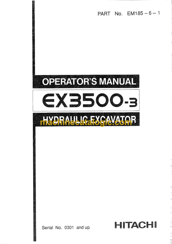 Hitachi EX3500-3 Hydraulic Excavator Operator's Manual (EM185-6-1, EM185-6-2)