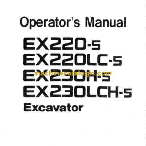 Hitachi EX220-5,EX220LC-5,EX230H-5,EX230LCH-5 Excavator Operator's Manual (EM15S-1-1)