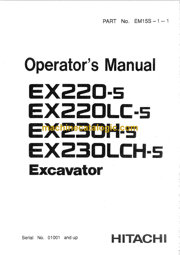 Hitachi EX220-5,EX220LC-5,EX230H-5,EX230LCH-5 Excavator Operator's Manual (EM15S-1-1)