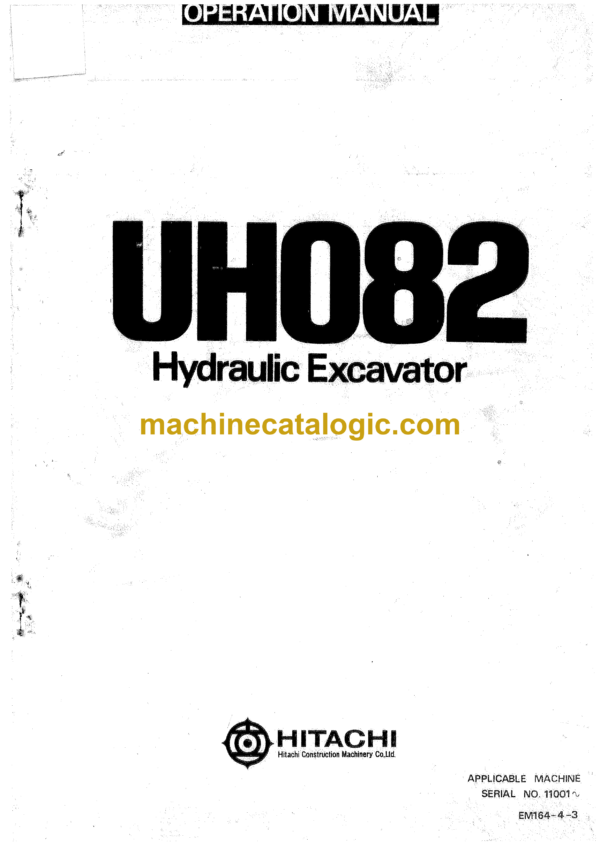 Hitachi UH082 Hydraulic Excavator Operator's Manual (EM164-4-3, EM164-5-3)