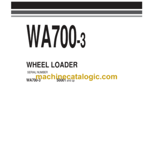 Komatsu WA700-3 Wheel Loader Field Assembly Instruction (SEAW001500)